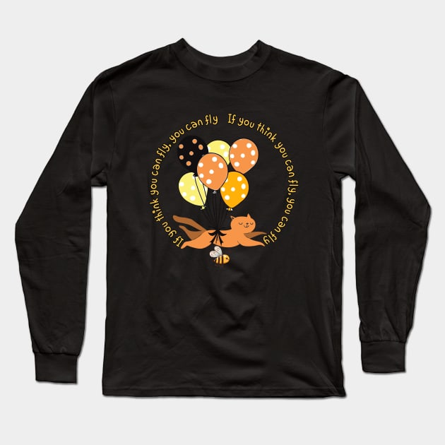 if you think you can fly, you can fly Long Sleeve T-Shirt by zzzozzo